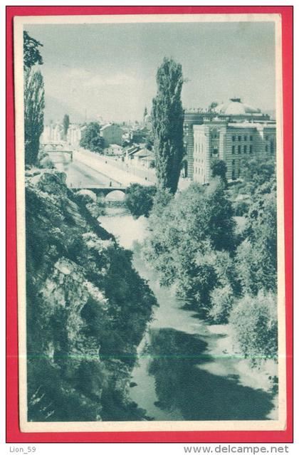 165002 / Sarajevo  - RIVER , BRIDGE , BUILDING - Bosnia Bosnie Bosnien Herzegovine Herzegowina Erzegovina Herzegovina