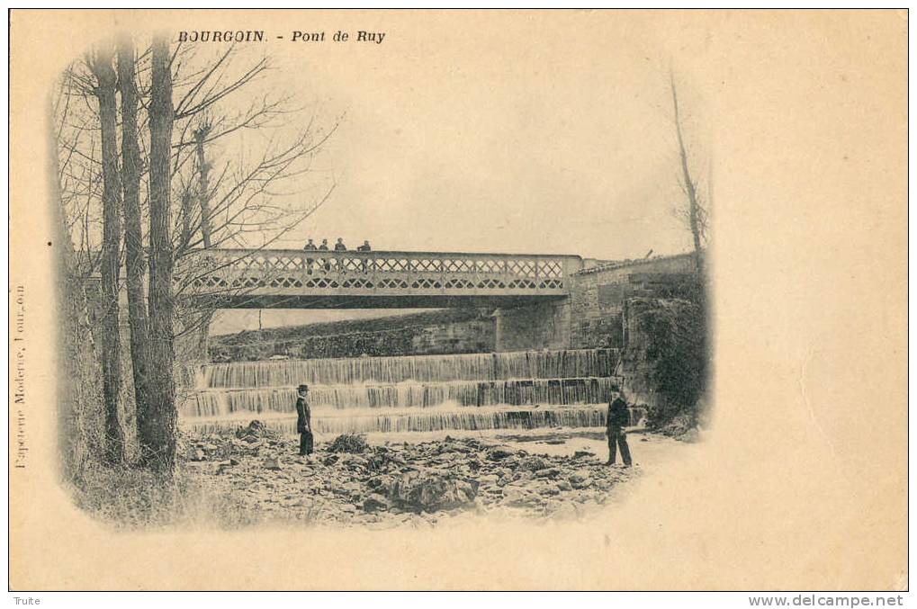 BOURGOIN PONT DE RUY ANIMEE PRECURSEUR AVANT 1905