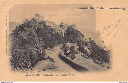 Luxembourg - Ruines du château de Bourscheid - Ed. Charles Bernhoeft No. 25 Édition 1902
