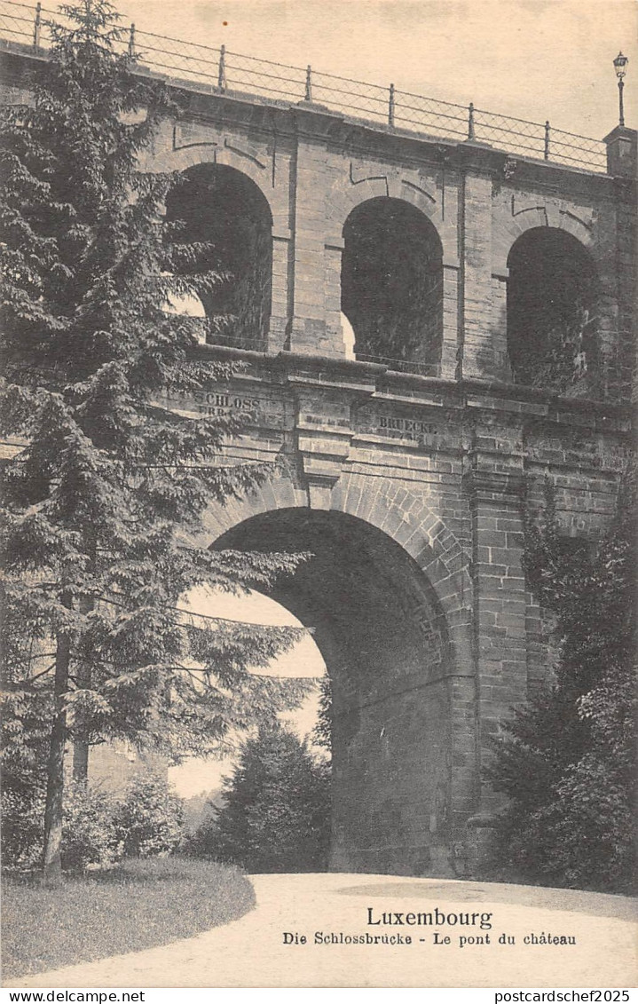 BR46727 Die schlossbrucks le pont du chateau Luxembourg     Luxembourg