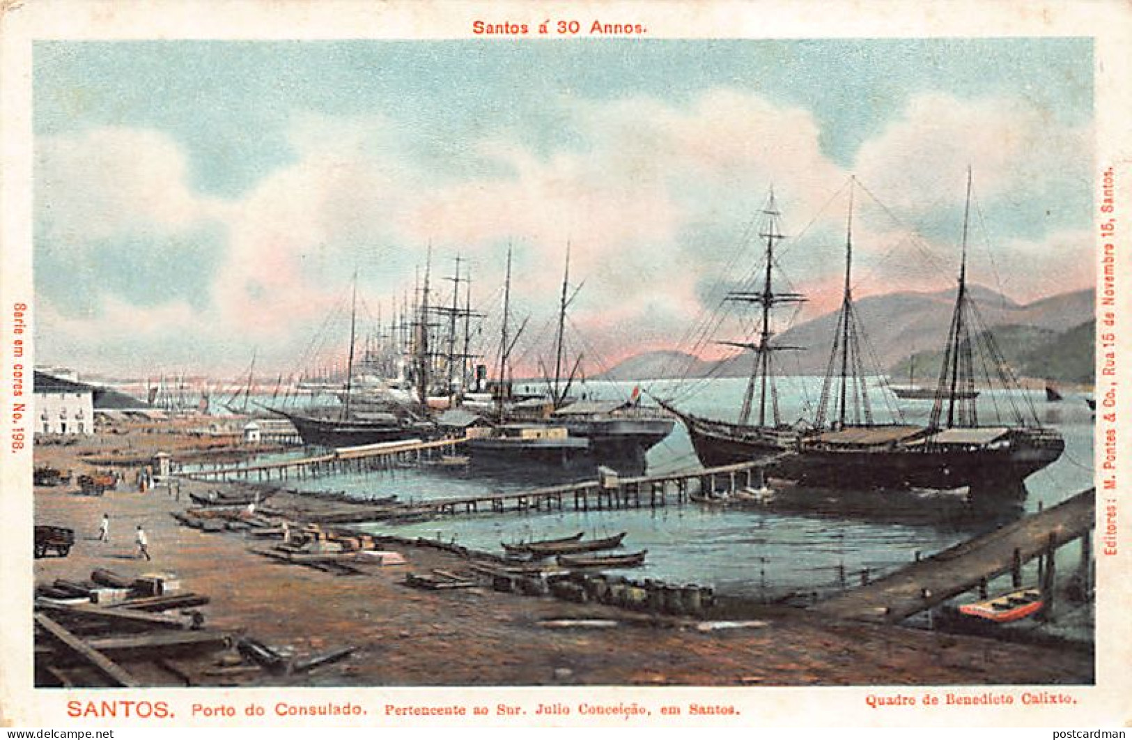 Brasil - SANTOS - Porto do Consulado - Santos a 30 Annos - Ed. M. Pontes & Co.