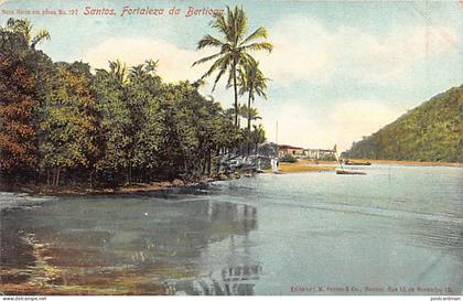 Brasil - SANTOS - Fortaleza da Bertioga - Ed. M. Pontes & Co. 127