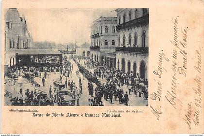 Brasil - SANTOS - Largo de Monte Alegre e Camara Municipal - Ed. M. Pontes & Cia