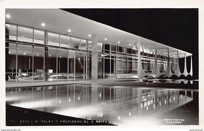Brasil - BRASILIA - Palácio Presidencial a noite - FOTO POSTAL - Ed. Colombo