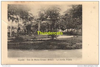 CPA BRAZIL BRASIL BRESIL CUYABA  ETAT DE MATTO GROSSO LE JARDIN PUBLIC