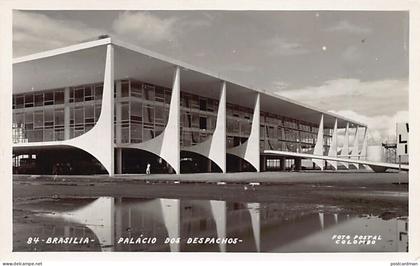 BRASIL Brazil - BRASILIA - Palacio dos Despachos - Ed. Foto Postal 84