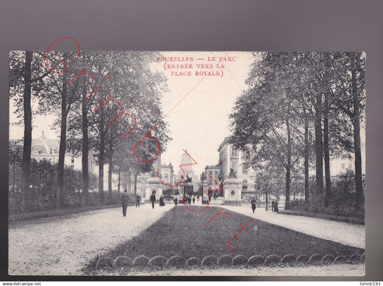 Bruxelles - Le Parc - (Entrée vers la Place Royale) - postkaart
