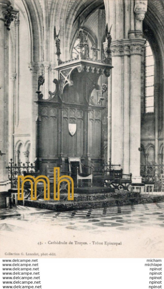 C P A 10   TROYES - cathédrale de Troyes - trône  épiscopale