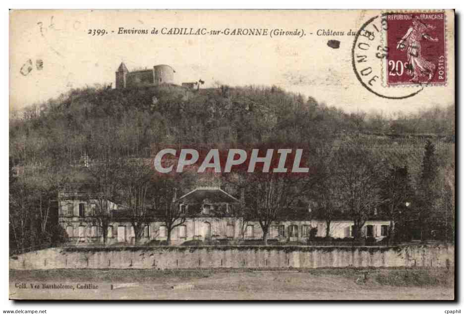 CAdillac sur Garonne CPA Chateau du duc d'Epernon