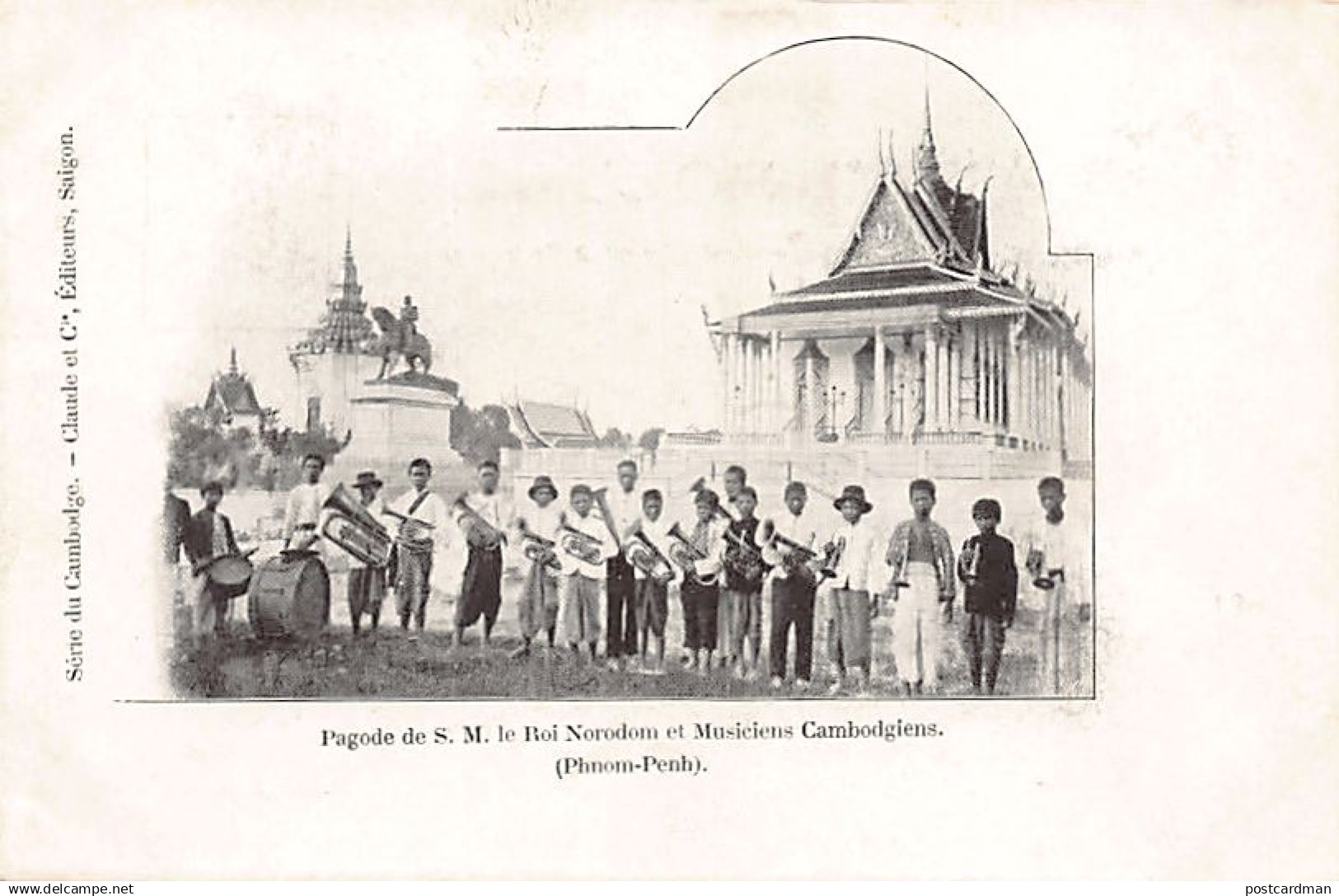 Cambodge - PHNOM PENH - Pagode de S.M. Le Roi Norodom et musiciens cambodgiens - Ed. Claude et Cie Série du Cambodge