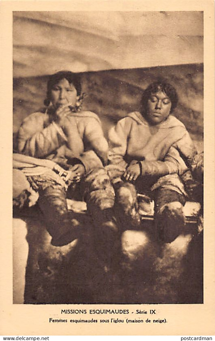 Canada - Eskimo missions, Nunavut - Eskimo women in an igloo - Publ. Oblate Missionaries of Mary Immaculate - Serie IX