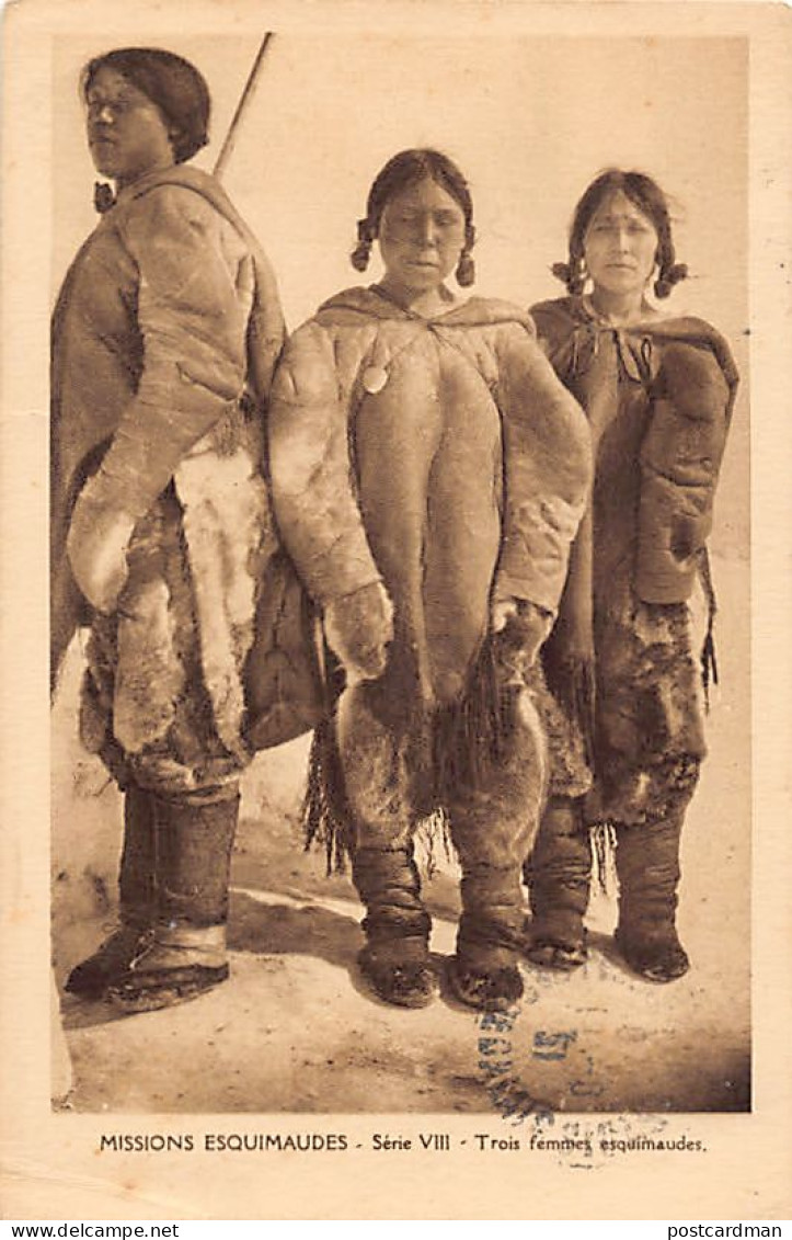 Canada - Eskimo missions, Nunavut - Three Eskimo women - Publ. Oblate Missionaries of Mary Immaculate - Serie VIII