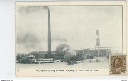 CANADA - QUEBEC - TROIS RIVIERES - Wayagamack Pulp & Paper Company