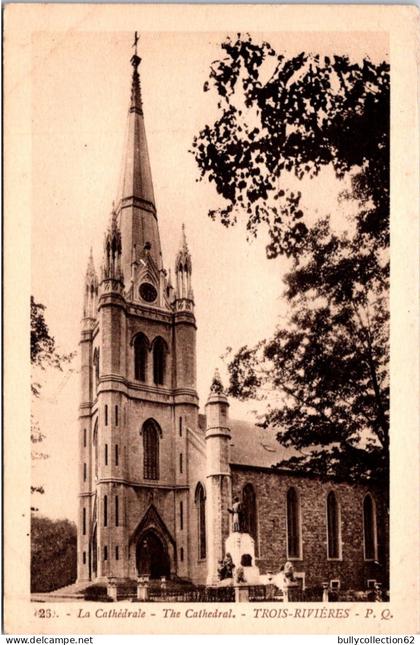 CPA  -   TROIS RIVIERES -   La Cathédrale