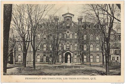 TROIS RIVIERES  - PENSIONNAT DES URSULINES