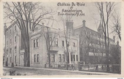 TROIS-RIVIERES (Québec): Château de Blois et Sanatorium