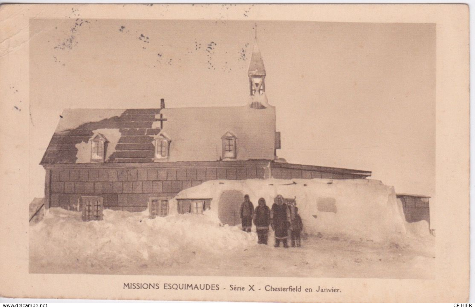 CANADA - TERRITOIRES EXTREME-NORD CANADIEN - L'EGLISE DE CHESTERFFIELD EN JANVIER - EQUIMAUX ESQUIMAU