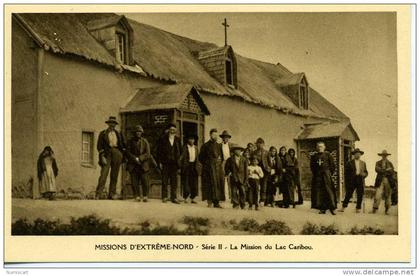 CPA...MISSIONS D EXTREME NORD...LA MISSION DU LAC CARIBOU...ANIMEE...