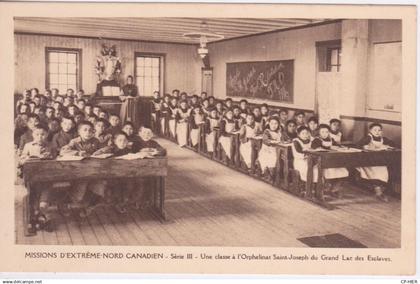CANADA - TERRITOIRES EXTREME-NORD CANADIEN - UNE CLASSE - ORPHELINAT ST JOSEPH DU GRAND LAC DES ESCLAVES