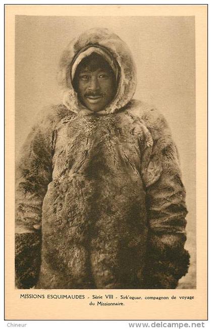 MISSIONS ESQUIMAUDES SERIE VIII  SIRK'OGUAR