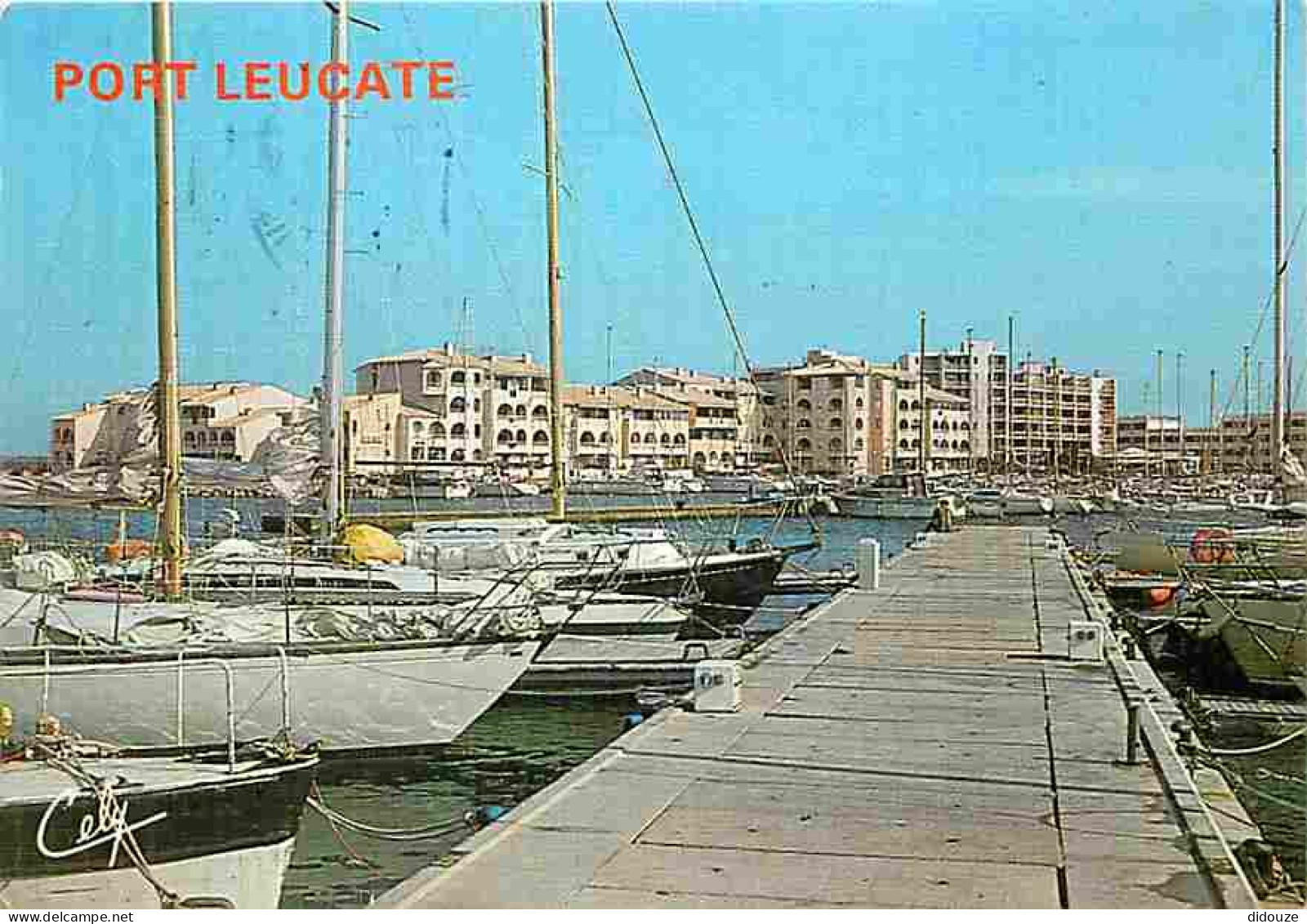 Carte Postale - 11 - Leucate - Port Leucate - Le Port - Bateaux - Flamme Postale de Montreuil - CPM - Voir Scans Recto-V