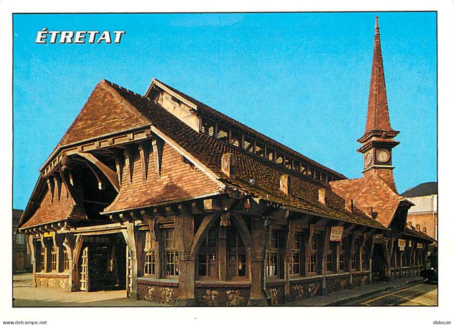 Carte Postale - 76 - Etretat - Les vieilles halles - Flamme Postale de Etretat - CPM - Voir Scans Recto-Verso - Poscard