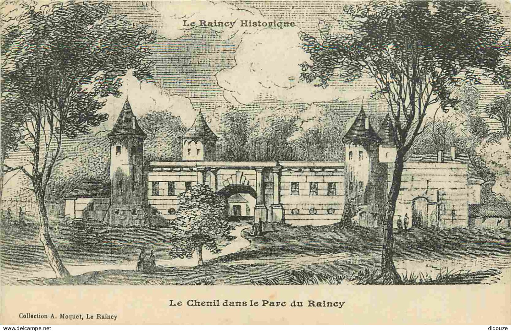 Carte Postale - 78 - Le Raincy - Le Raincy Historique - Le Chenil dans le Parc du Raincy - Art Peinture Gravure - CPA -