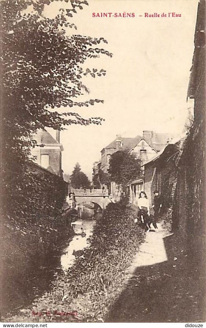 Carte Postale Ancienne - 76 - Saint Saens - Ruelle de l'Eau - Animée - Oblitération ronde de 1909 - CPA - Voir Scans Rec