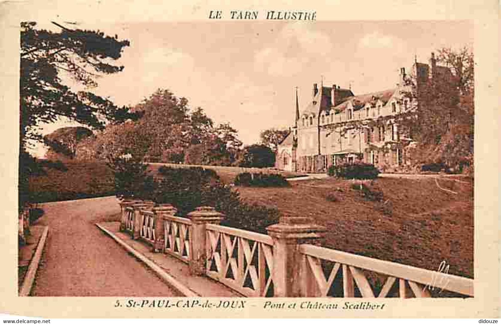 Carte Postale Ancienne - 81 - Saint Paul Cap de Joux - Pont et Château Scalibert - Correspondance - CPA - Voir Scans Rec