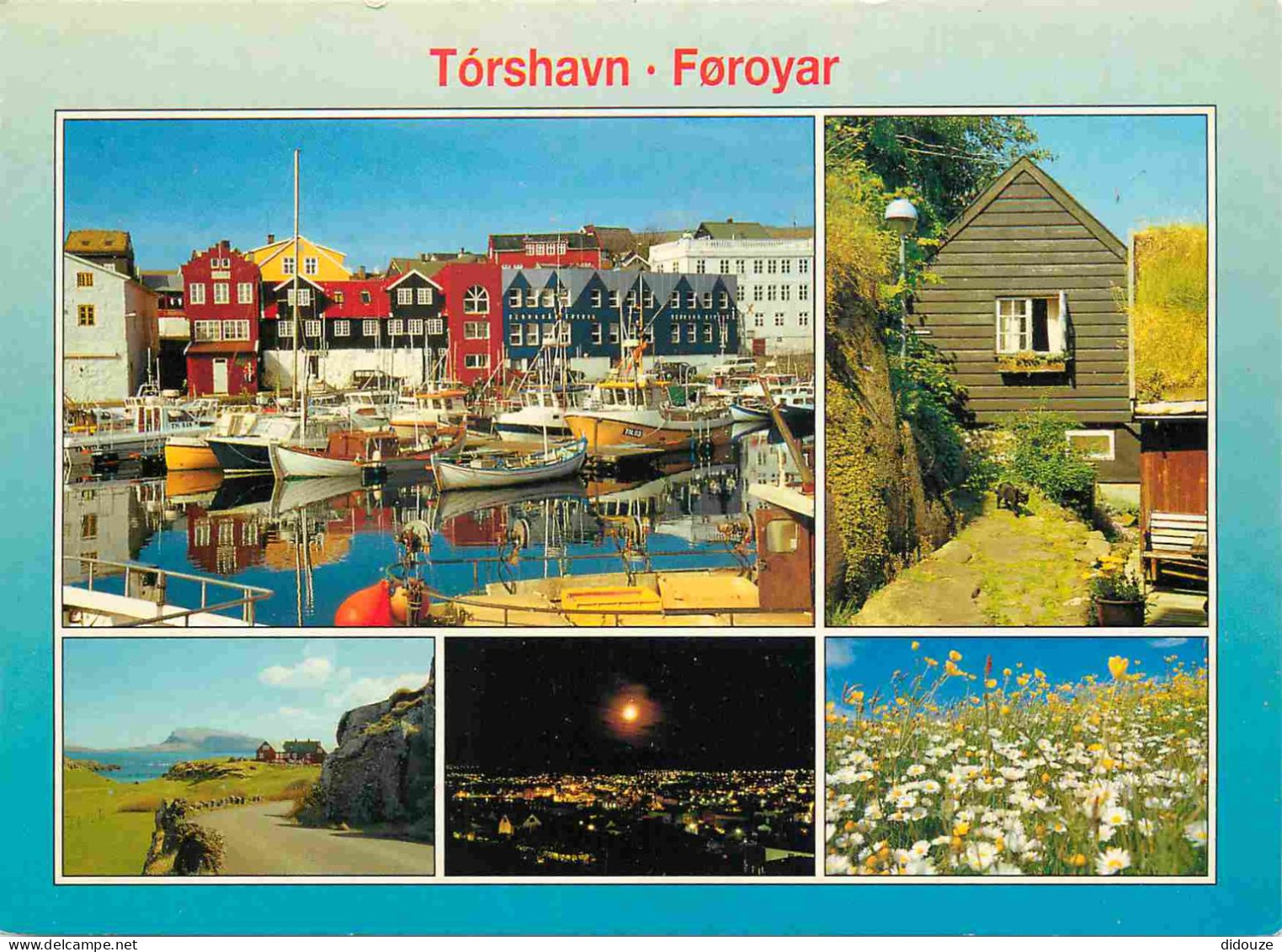 Carte Postale - Îles Féroé - Tórshavn - Føroyar Multivues - Eystara Vág Á Kamarinum Hoyvík Tórshavn á nátt Blómur - Stre