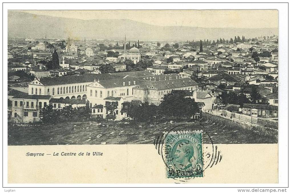 CARTOLINA - SMYRNE - LE CENTRE DE LA VILLE  - PANORAMA  -VIAGGIATA AFFRANCATA LATO VEDUTA ORA TURCHIA - IMPERO OTTOMANO