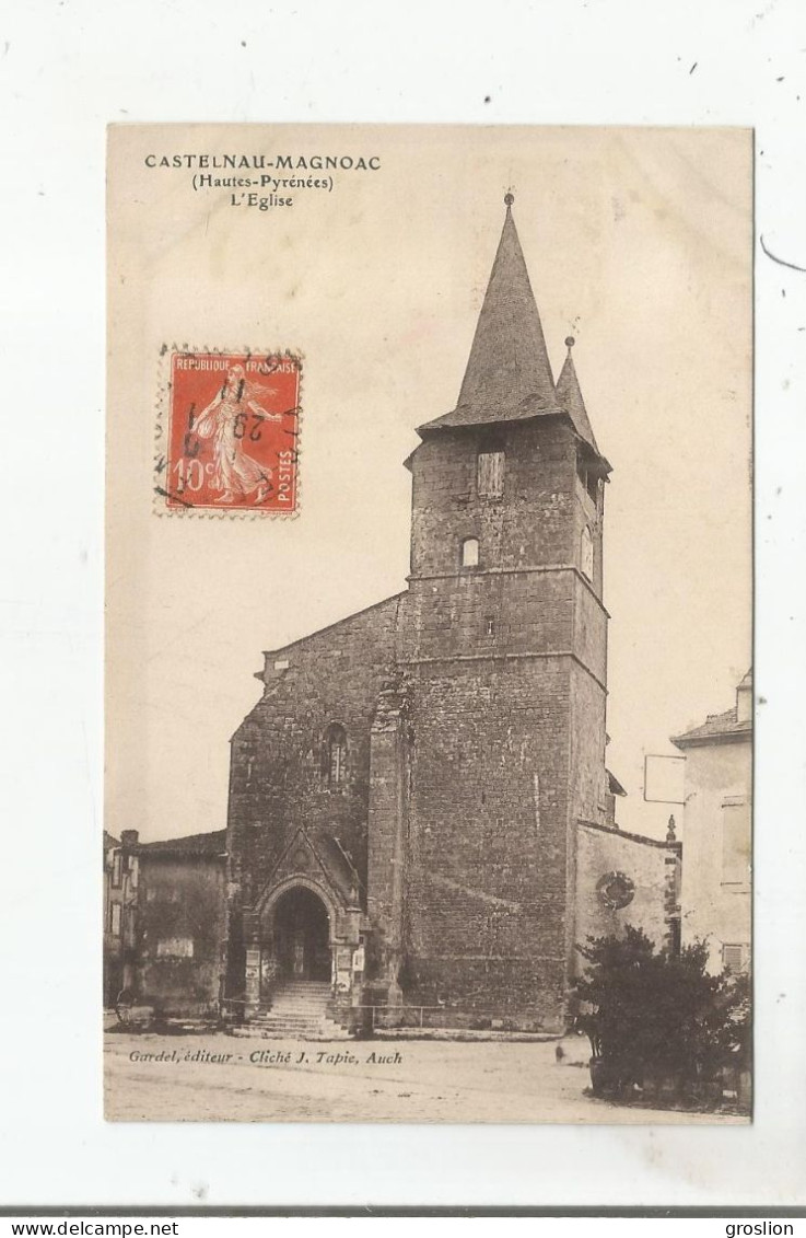 CASTELNAU MAGNOAC (HAUTES PYRENEES) L'EGLISE 1911