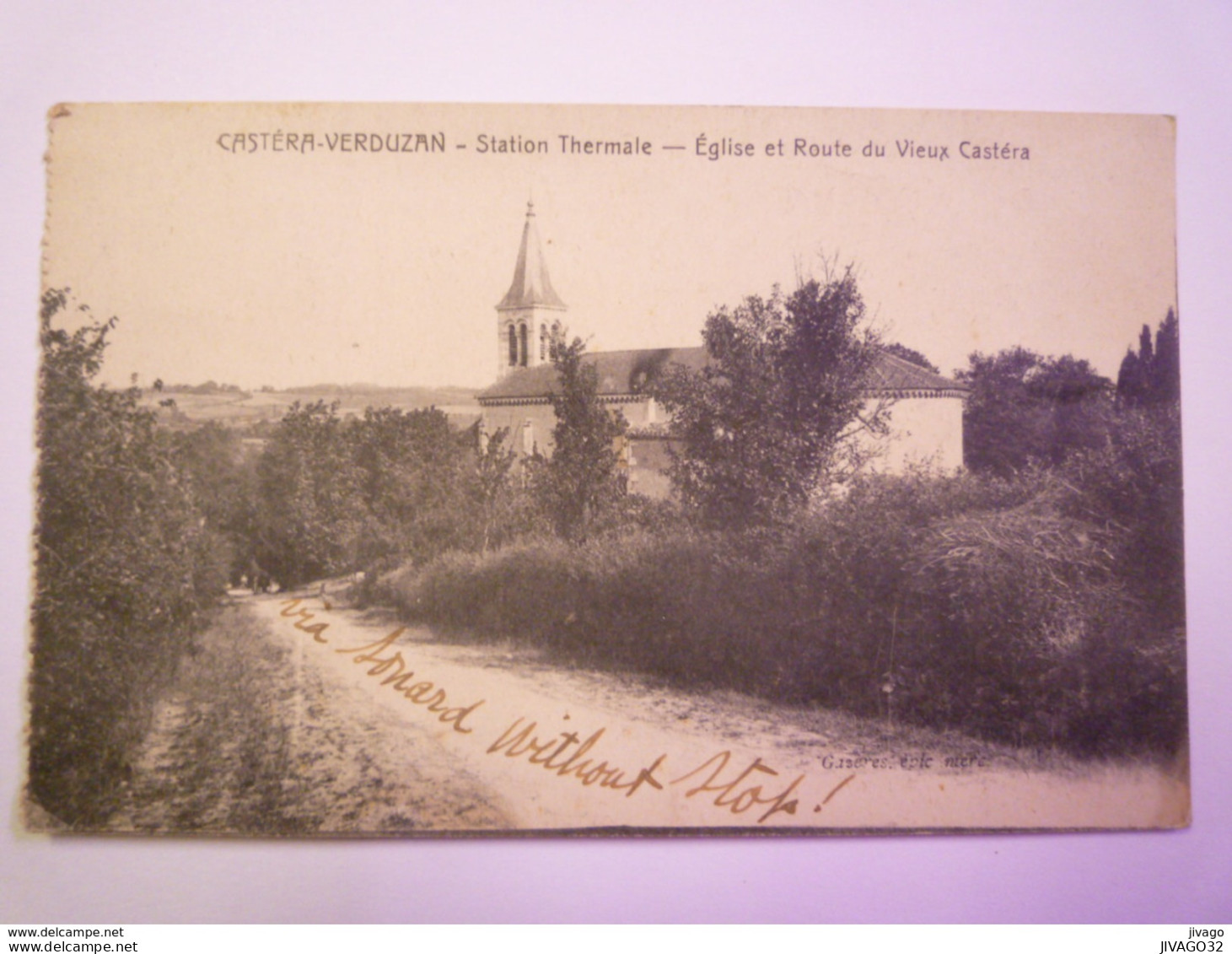 CASTERA-VERDUZAN  (Gers)  :  Station Thermale  -  Eglise et Route du Vieux Castéra