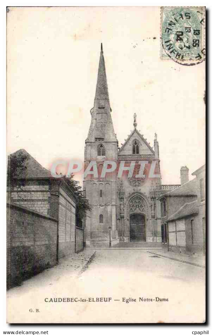Caudebec les Elbeuf - Eglise Notre Dame - CPA