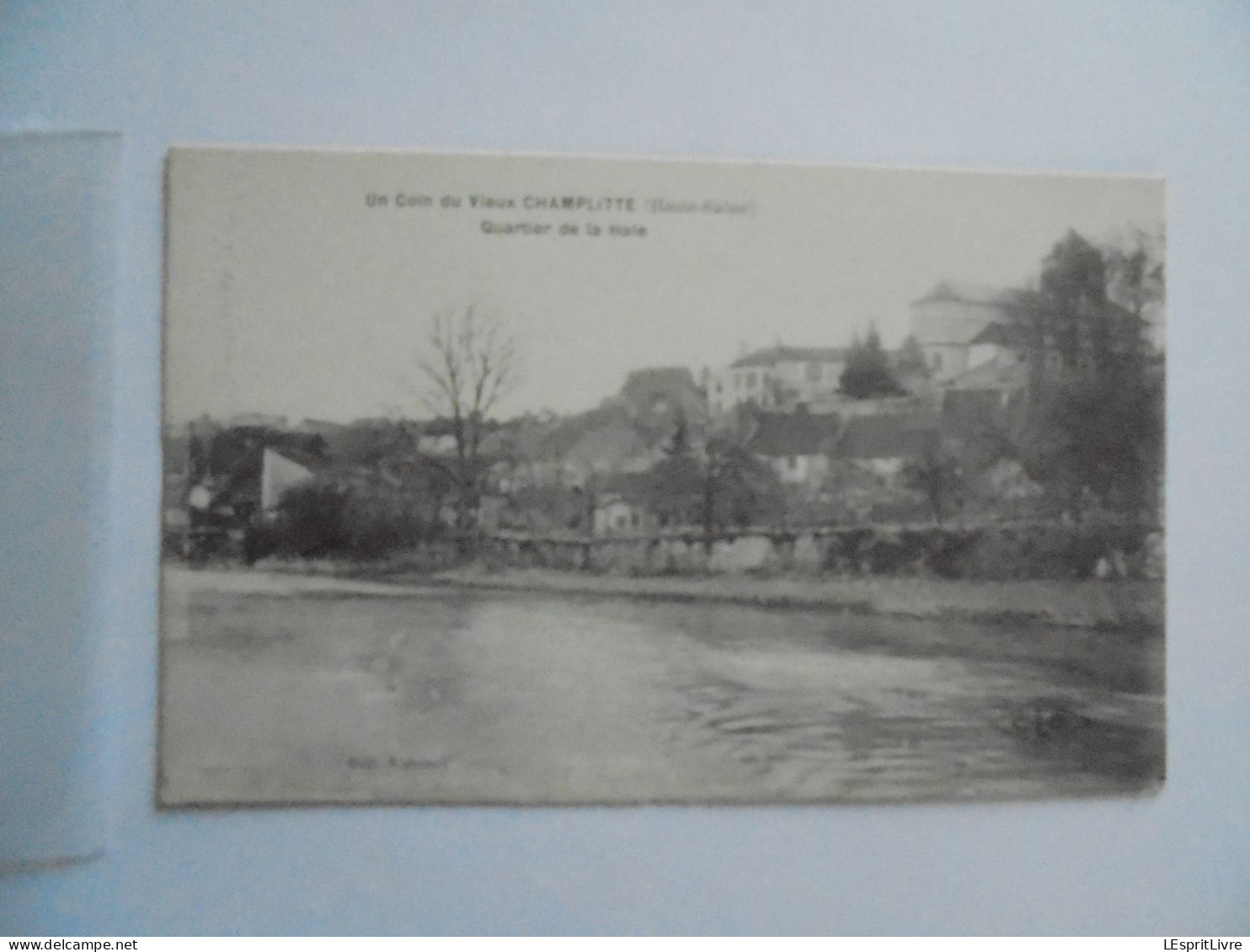 CHAMPLITTE Un Coin du Vieux Champlitte Quartier de la Haie Carte Postale