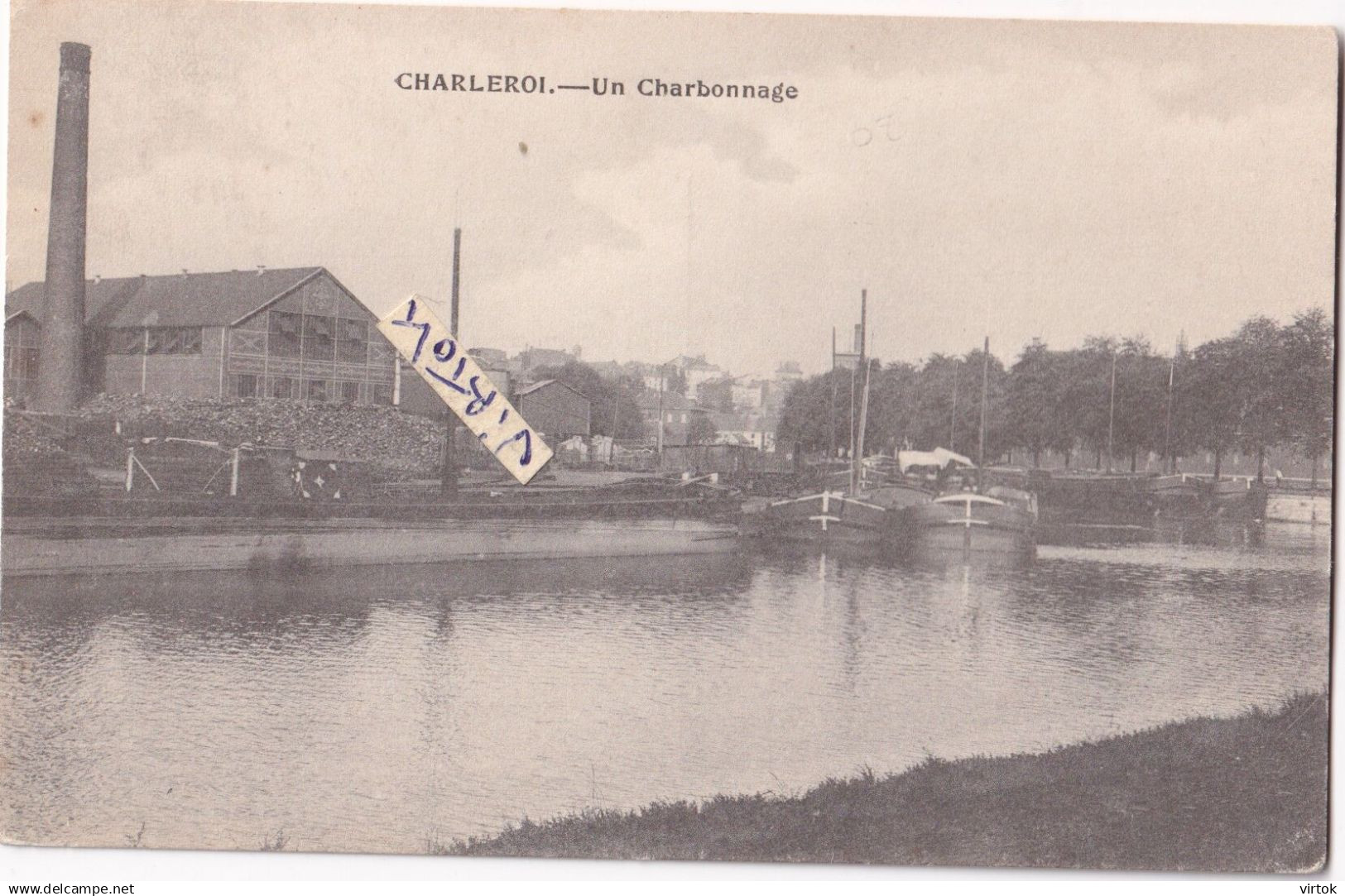 Charleroi :  un charbonnage  (  bateaux - schepen - schip - dok )