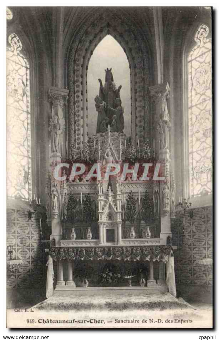 Chateauneuf sur Cher - Sactuaire de Notre dame des Enfants - CPA