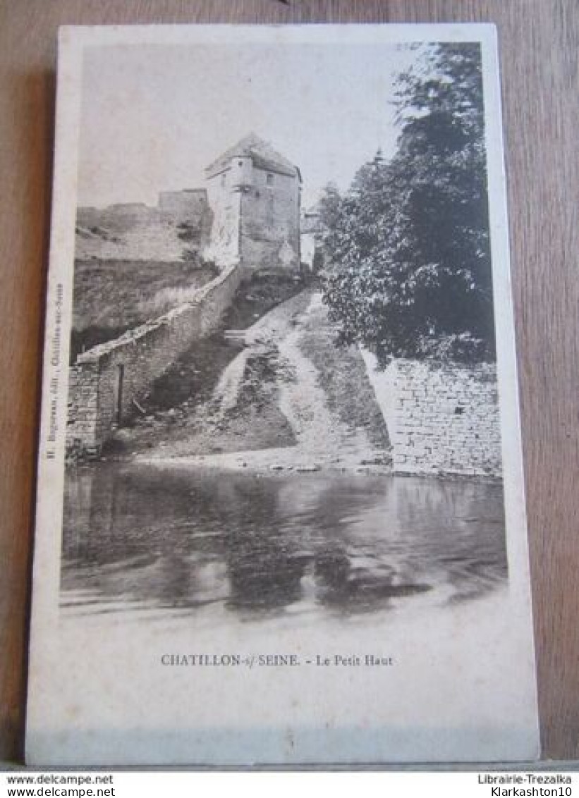 Châtillon-sur-Seine (Côte-d'Or): Le Petit Haut/ H. Bogureau éditeur