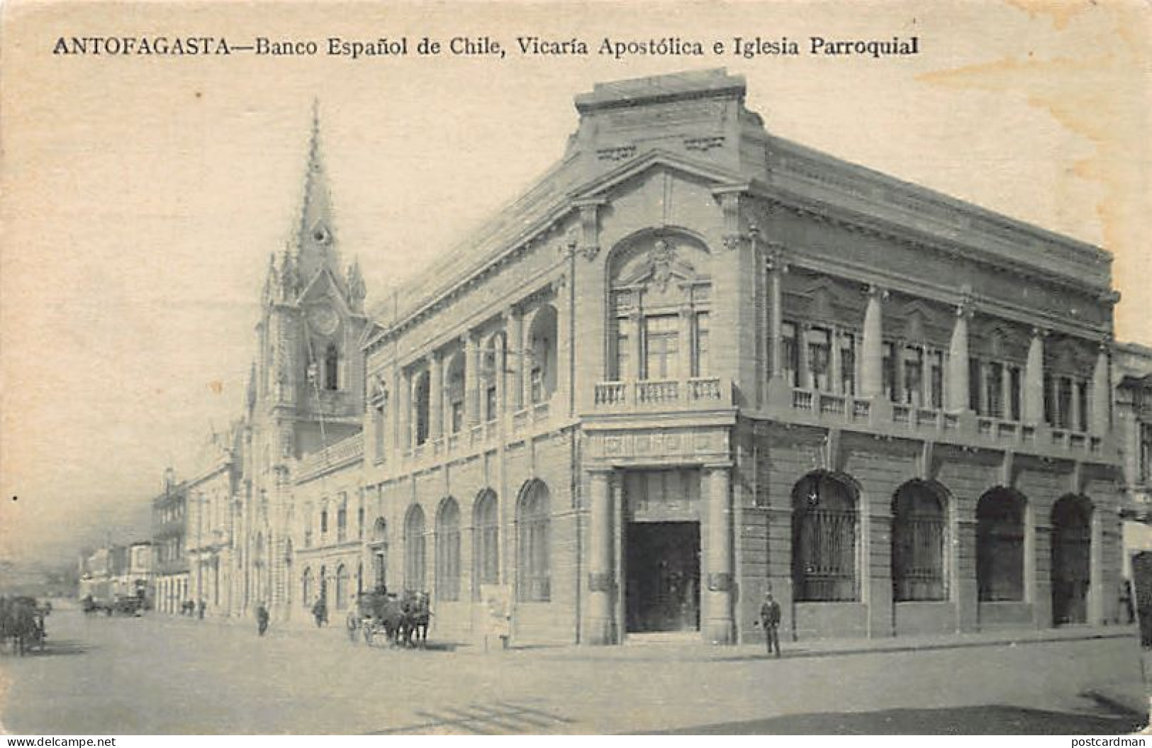 Chile - ANTOFAGASTA - Banco Español de Chile, Vicaria Apostolica e Iglesia Parroquial - Ed. desconocido