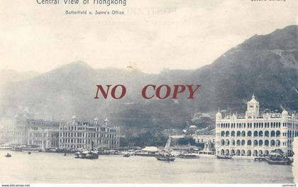 HONGKONG CENTRAL VIEW BUTTERFIELD u. SWIRE'S OFFICE HONG-KONG CHINE CHINA CINA
