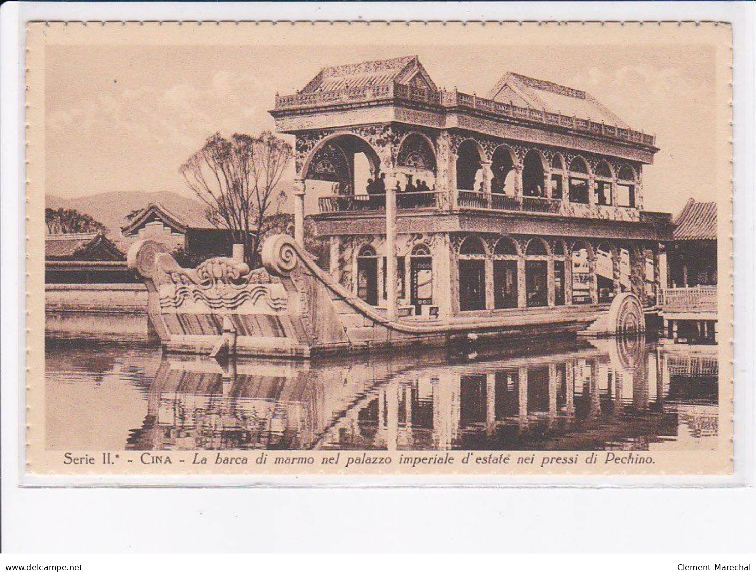 CHINE: serie II cina, la barca di marmo nel palazzo imperiale d'estate nei pressi di pechino - très bon état
