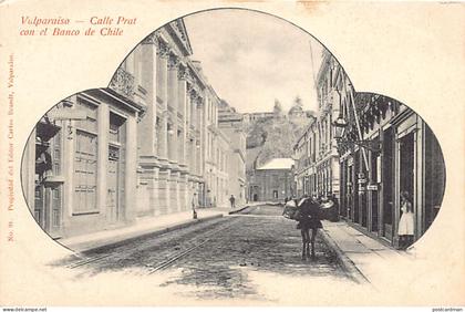 Chile - VALPARAISO - Calle Prat con el Banco de Chile - Ed. Carlos Brandt 91