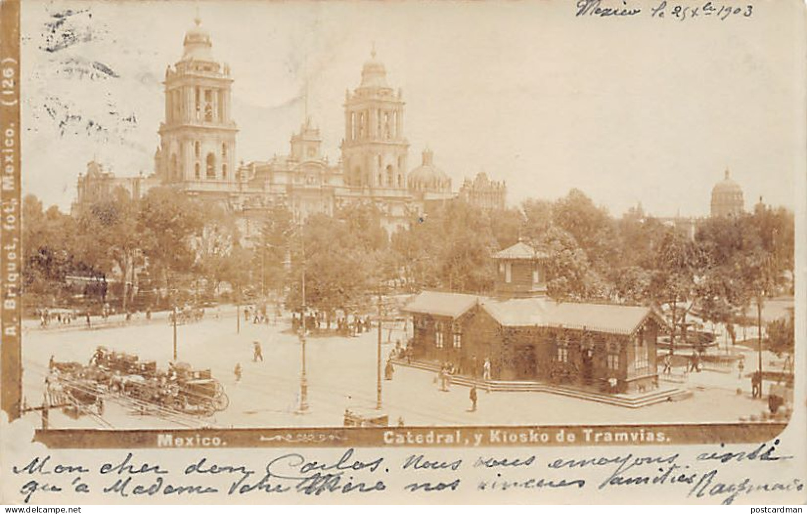 CIUDAD DE MÉXICO - Catedral y Kiosko de Tramvias - REAL PHOTO - Ed. A. Briquet 126