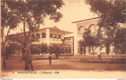 Congo - BRAZZAVILLE - L'hôpital - Ed. RM 5