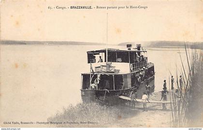 Congo - BRAZZAVILLE - Bateau monoroue partant pout le Haut-Congo - Ed. Vialle 65