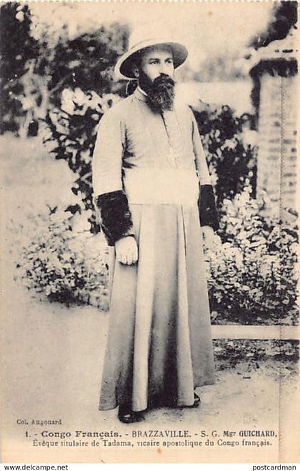 Congo - BRAZZAVILLE - Monseigneur Guichard, évêque titulaire de Tadama, vicaire apostolique du Congo Français - Ed. Augo