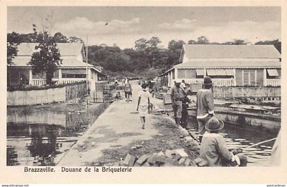 Congo - BRAZZAVILLE - La douane de la briqueterie - Ed. inconnu
