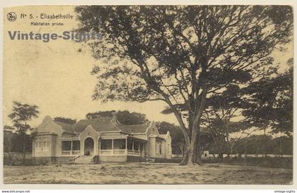 Elisabethville - Lubumbashi / Congo Belge: Habitation Privée (Vintage PC ~1910s/1920s)