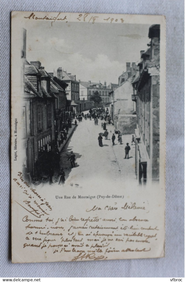 Cpa 1903, une rue de Montaigut, Puy de Dôme 63