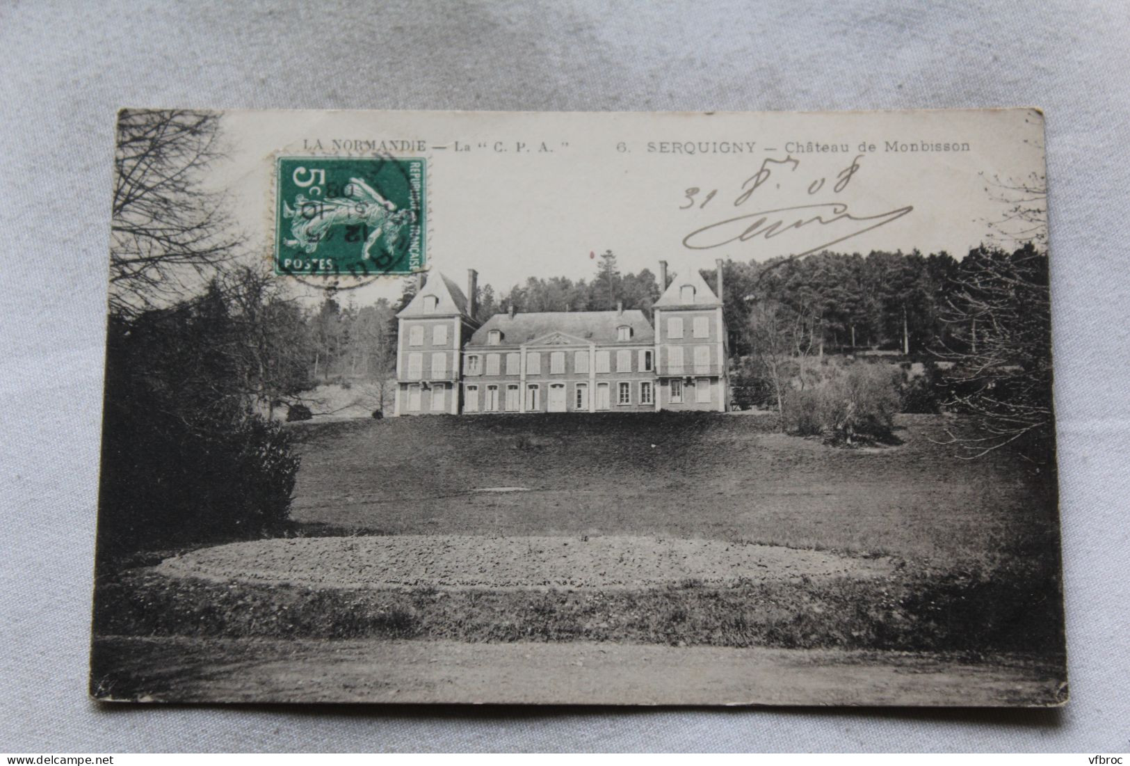 Cpa 1908, Serquigny, château de Monbisson, Eure 27